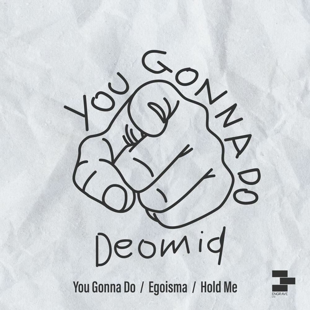 Deomid, You Gonna Do, cover art