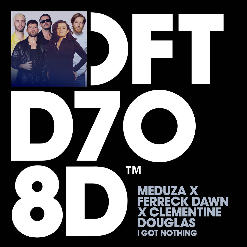 Ferreck Dawn, Clementine Douglas, Meduza, I Got Nothing, cover art