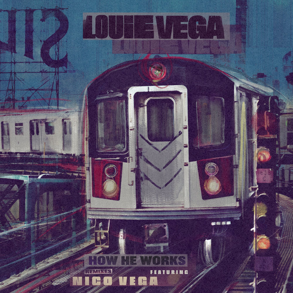 Louie Vega, Nico Vega, How He Works (feat. Nico Vega), cover art