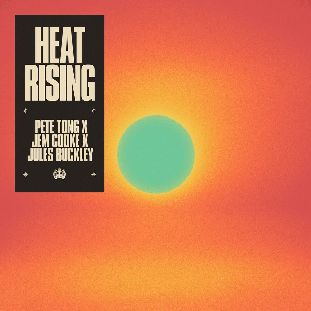 Pete Tong, Jem Cooke, Jules Buckley, Heat Rising, cover art