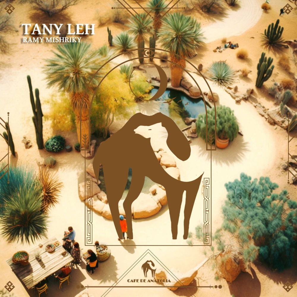 Ramy Mishriky, Cafe De Anatolia, Tany Leh, cover art